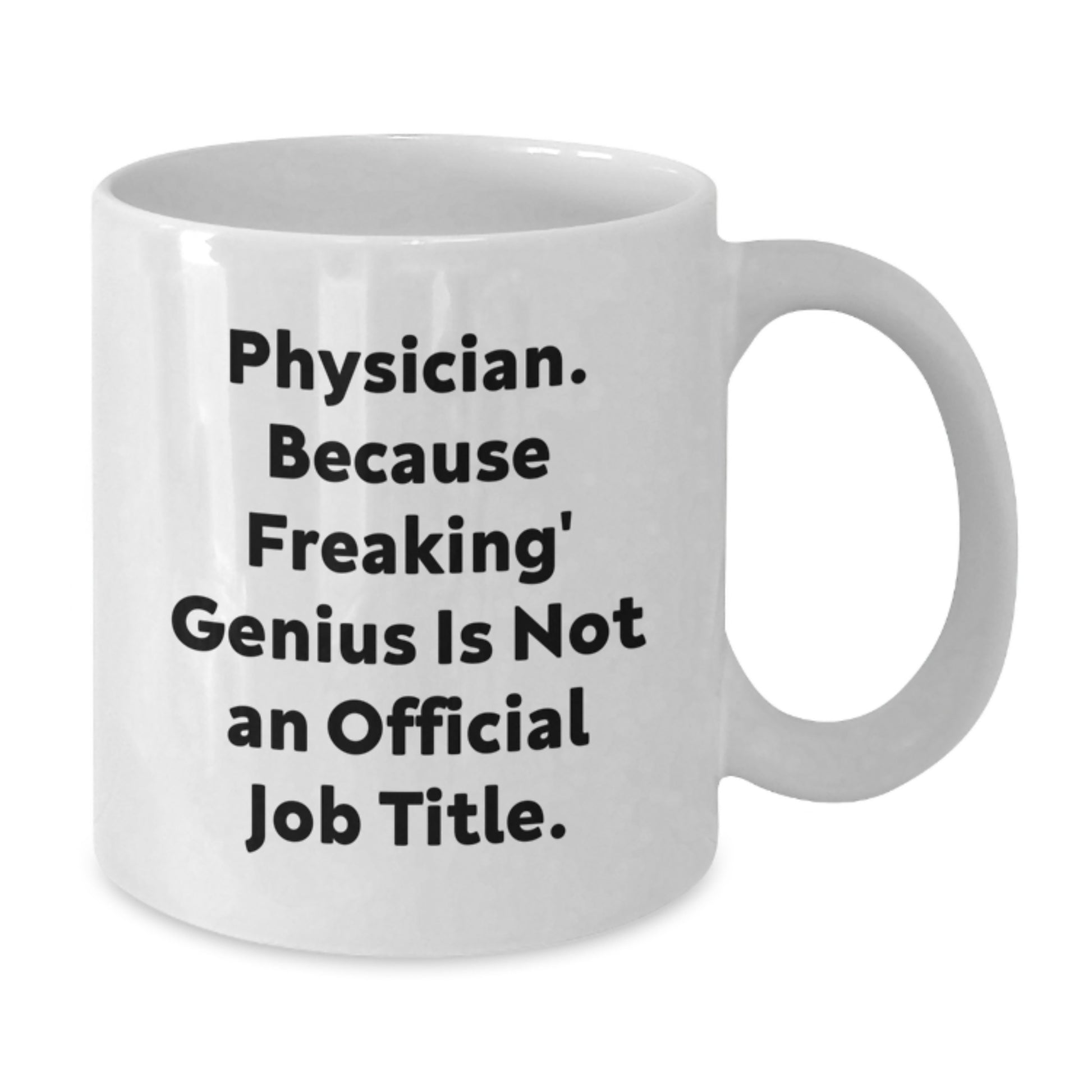 Funny Physician White Coffee Mugs Gifts for Men Women Friends Family from Lover - Additional