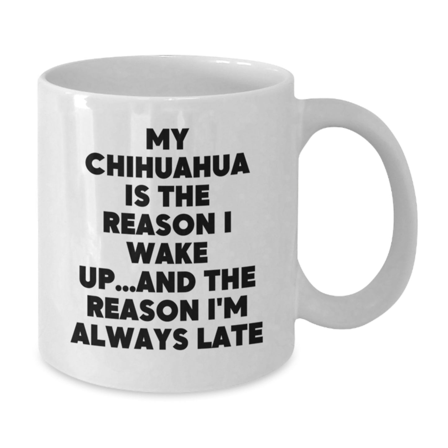 Funny Chihuahua Dog White Coffee Mug for Birthday, Gifts from Friends to Chihuahua Dog Lovers - Additional