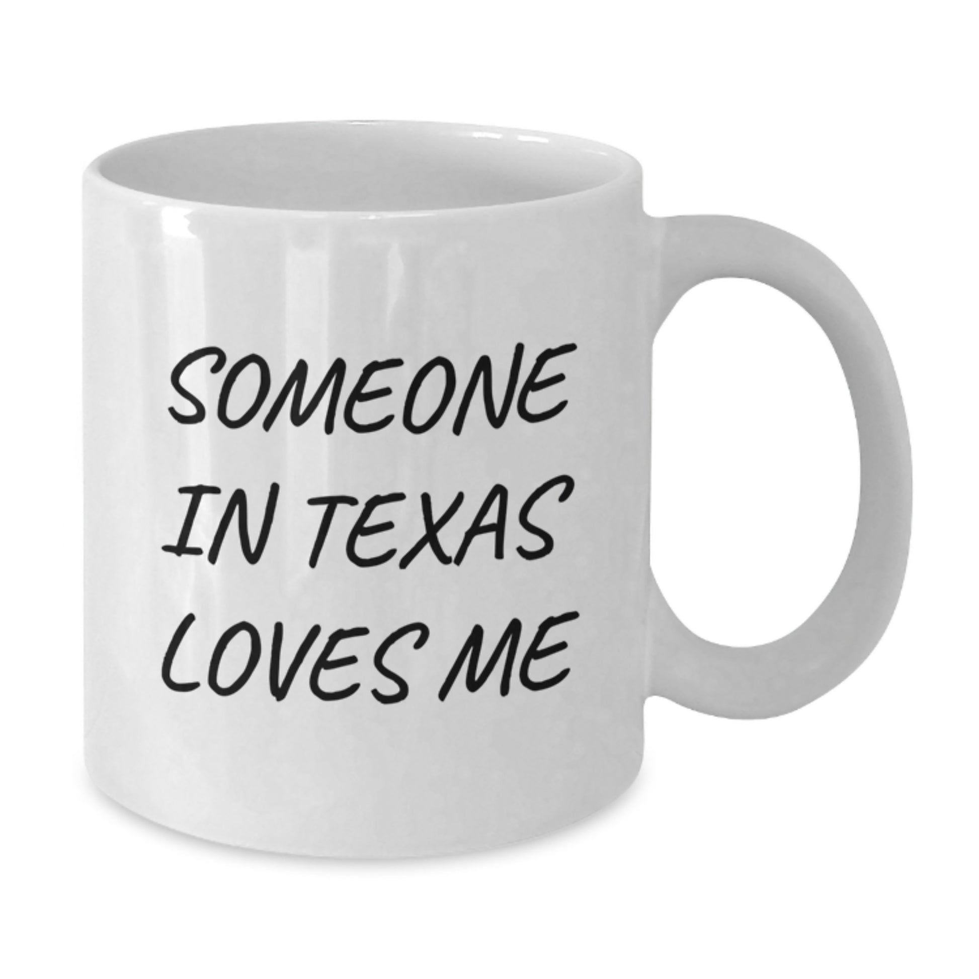 Funny Someone in Texas Loves Me White Coffee Mug Gifts for Texas Friends Birthday - Additional