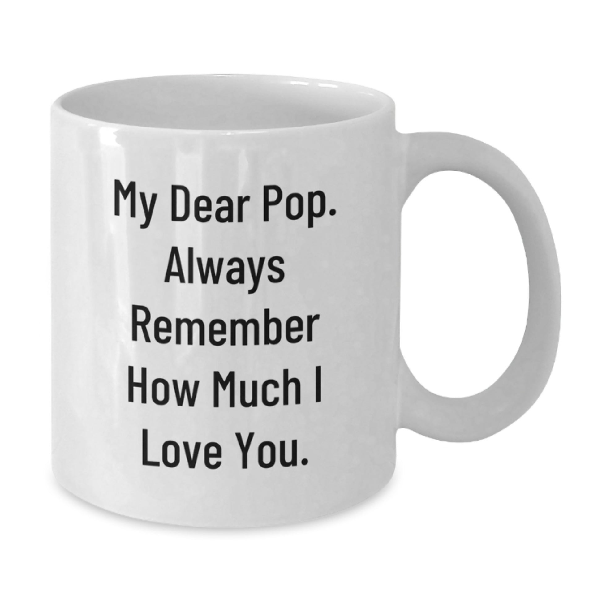 Funny Quotes for Pop Gifts from Family Members White Coffee Mug, Perfect Pop Christmas Unique Gifts for Men Women Friends Coworkers Family - Additional