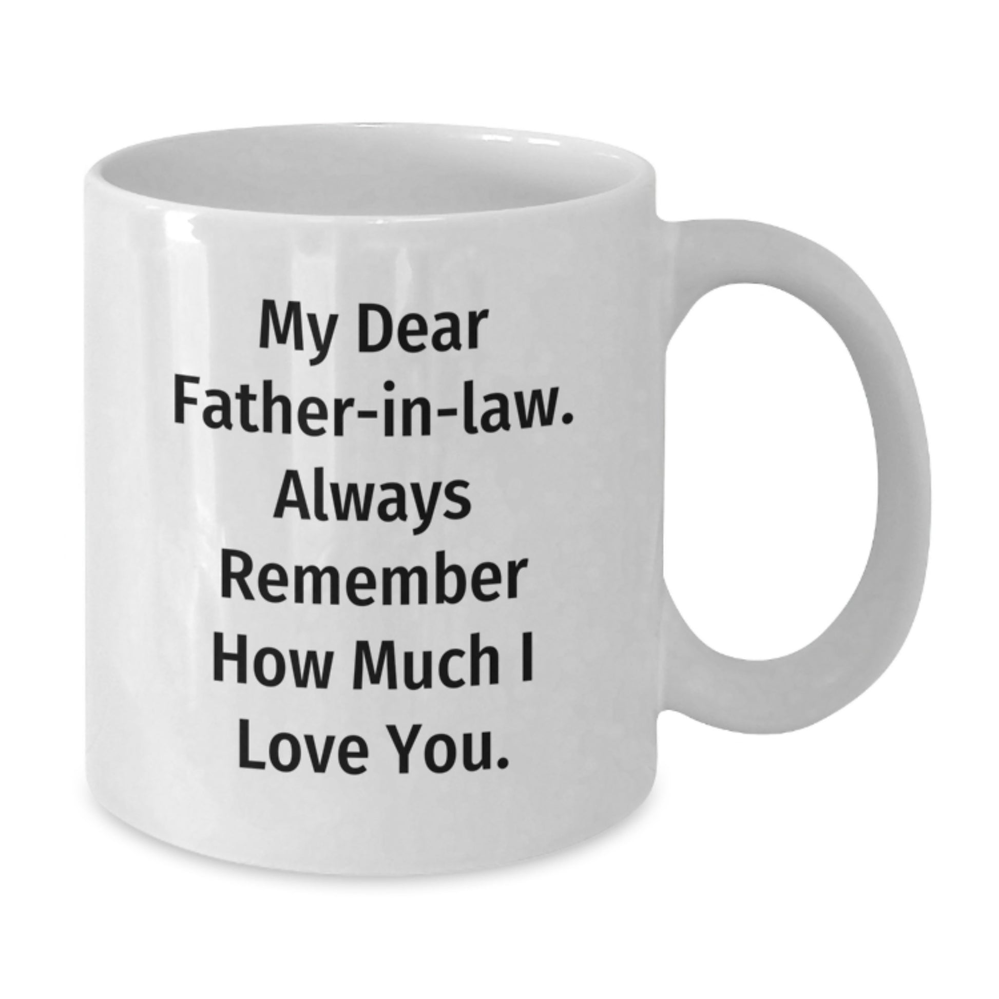 Funny Father-in-law White Coffee Mug Gifts from Family to Father-in-law on Graduation Unique Occasion - Additional