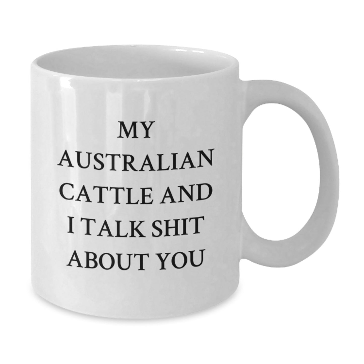 Australian Cattle Dog Mugs, Funny Australian Cattle Dog Gifts, White Coffee Mug, Christmas Unique Gifts from Men, Gifts for Australian Cattle Dog Lovers - Additional