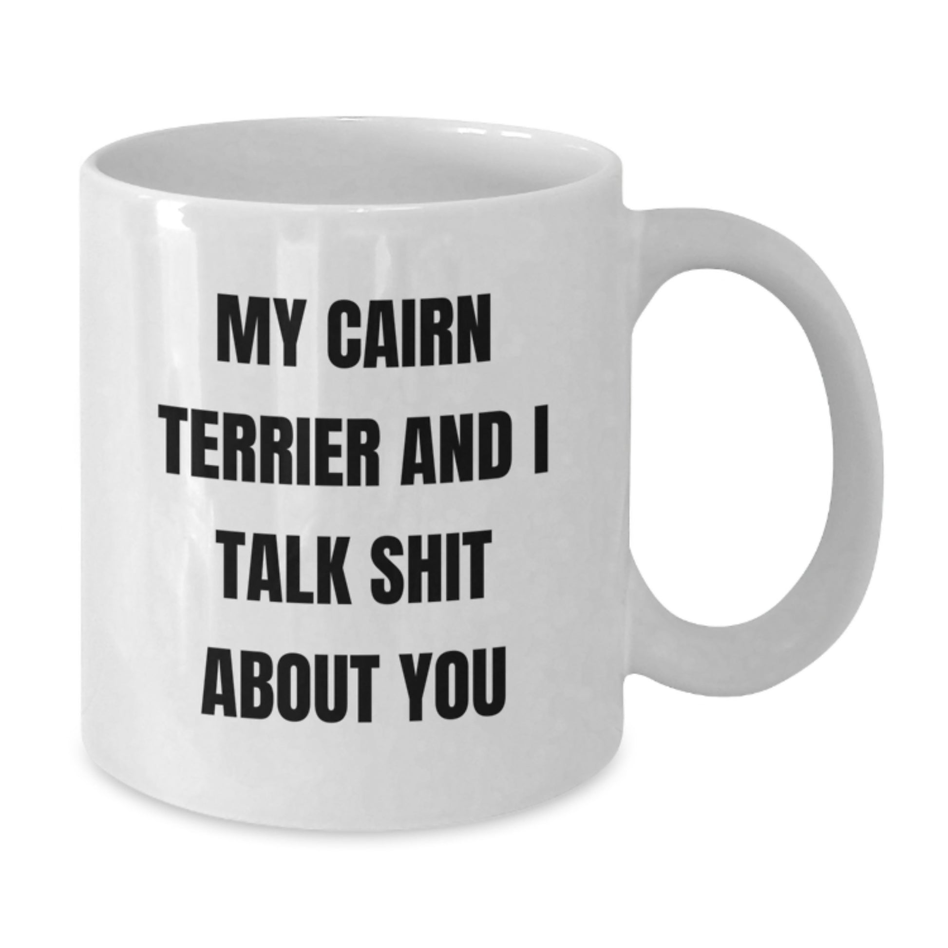 Cairn Terrier Keepsake Mug for Him Birthday Gift – Funny Dog Quote Print - Additional