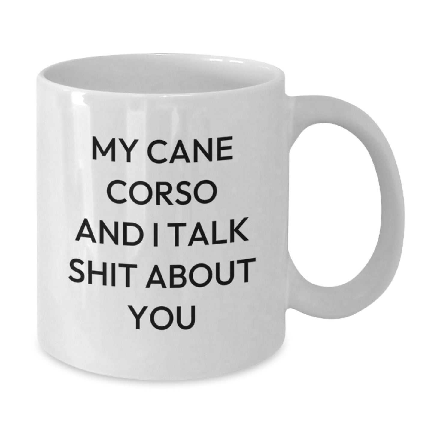 Cute Cane Corso Dog Mom Funny White Coffee Mug Gifts from Friends for Cane Corso Dog Owners - Funny White Coffee Mug - Mom's Day Gifts - Additional