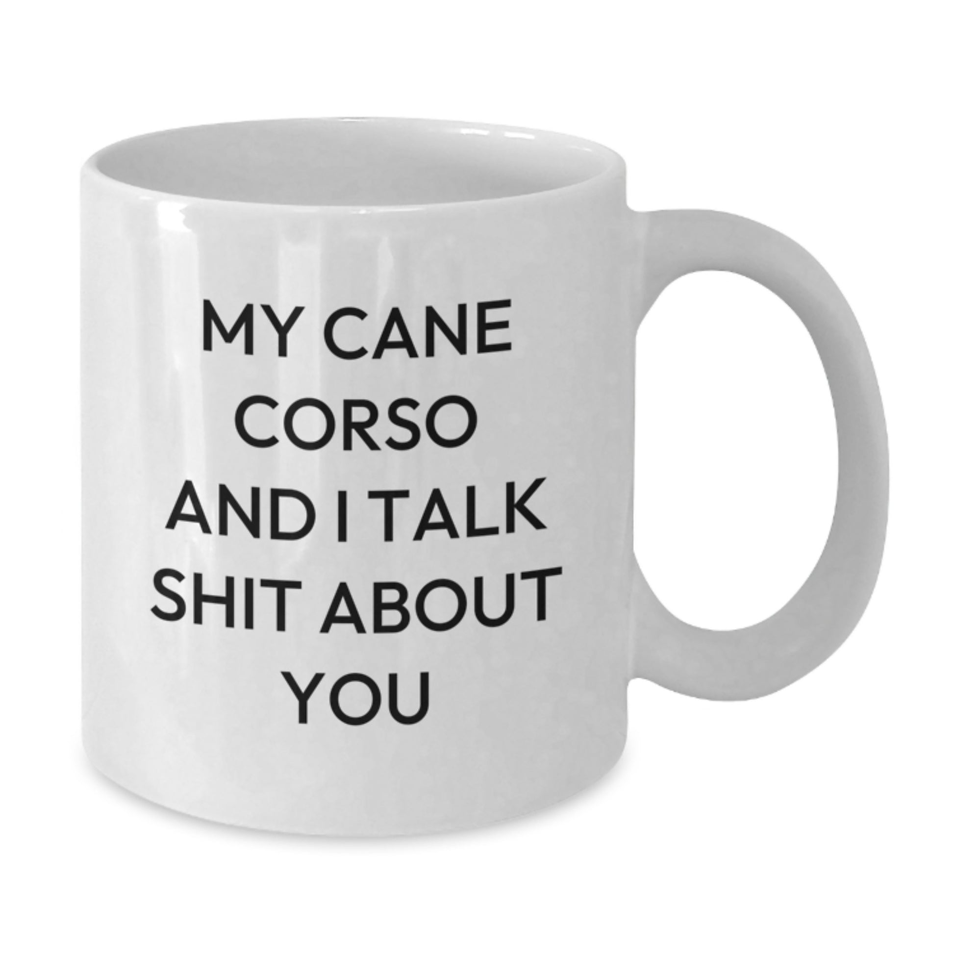 Cute Cane Corso Dog Mom Funny White Coffee Mug Gifts from Friends for Cane Corso Dog Owners - Funny White Coffee Mug - Mom's Day Gifts - Additional