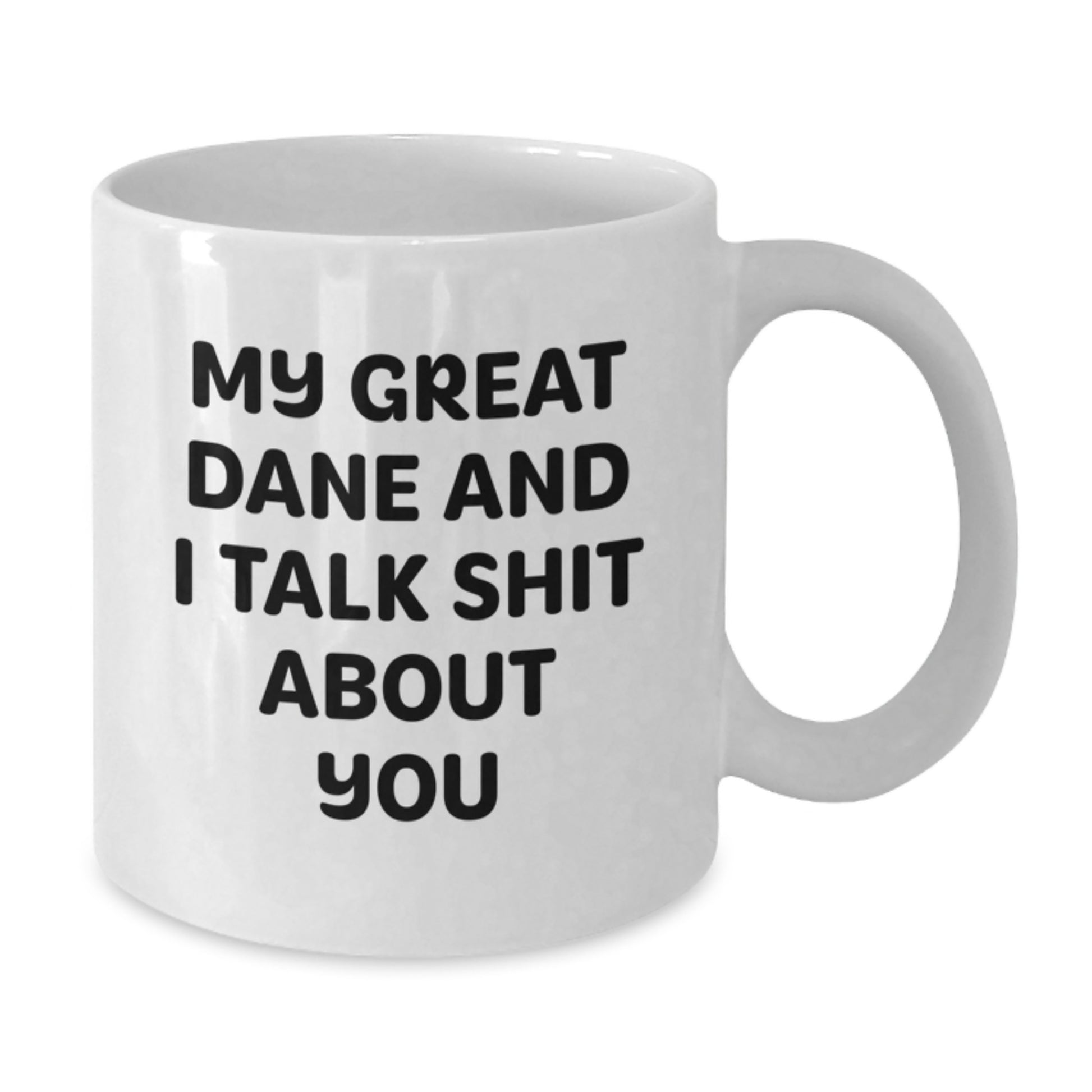 Great Dane Dog Lover Funny Coffee Mug Gifts from Friends for Great Dane Dog Owners on Graduation Day - White 11oz or 15oz Ceramic - Additional