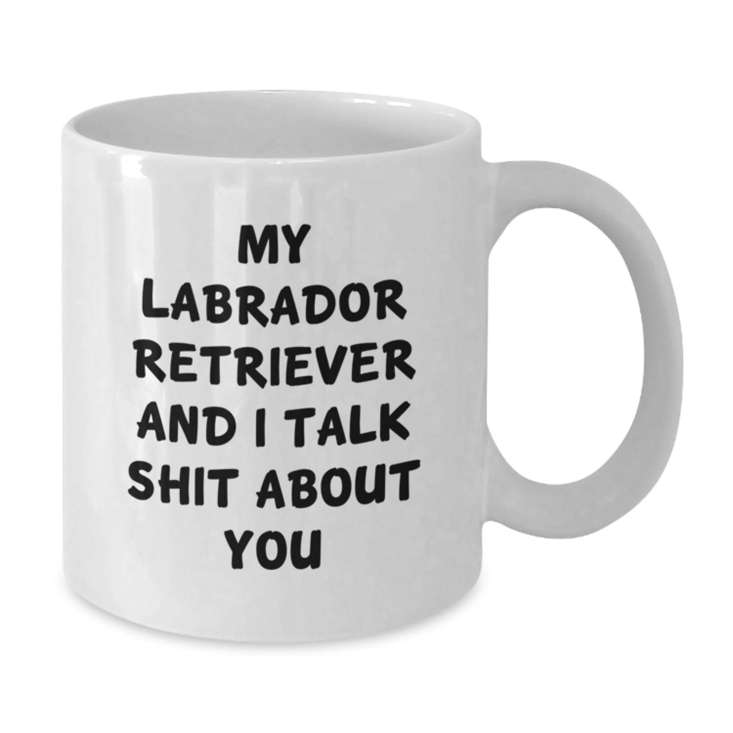 Funny Labrador Retriever Dog Gifts for Friends and Family - White Coffee Mug - Additional