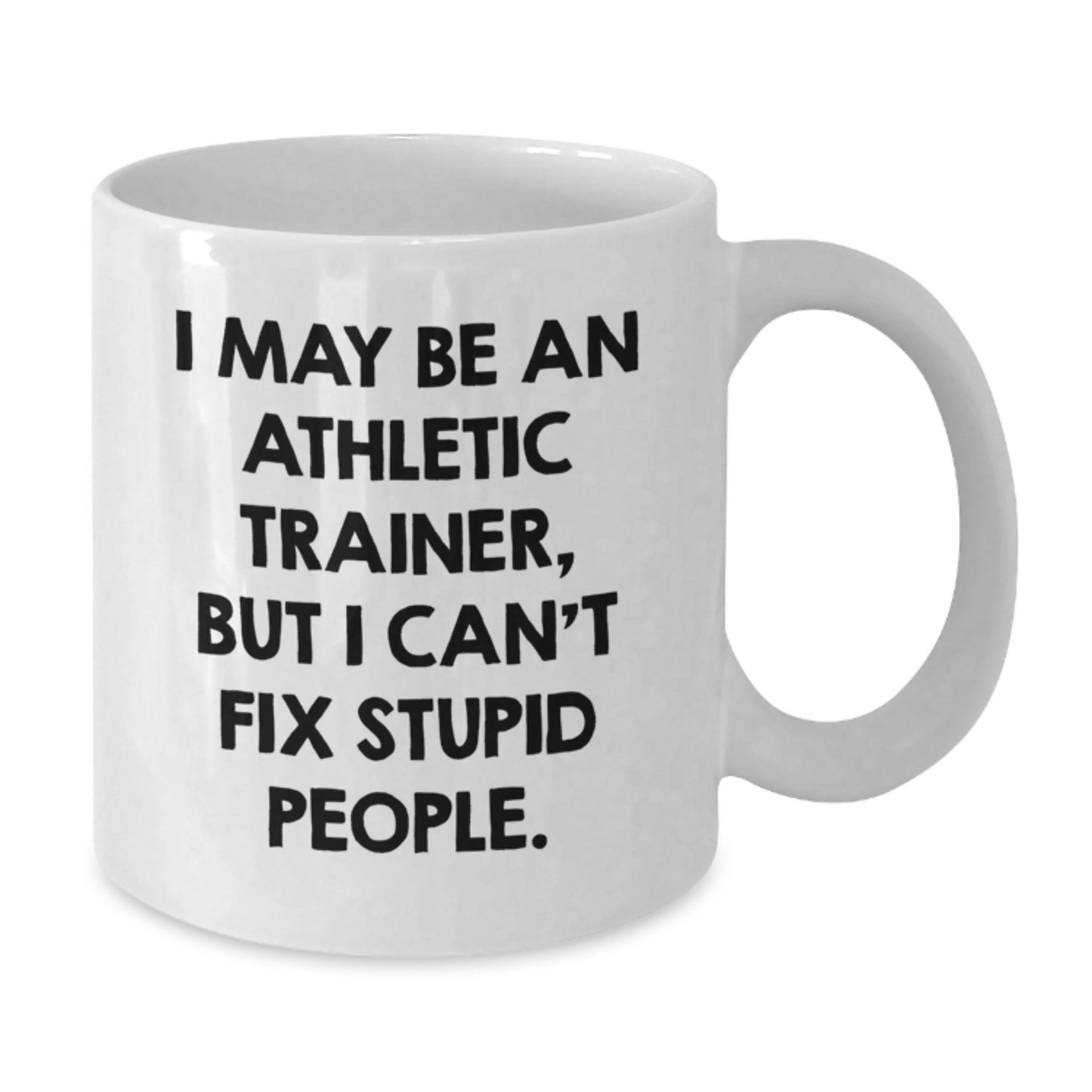 Funny Athletic Trainer Quote White Coffee Mug Gifts from Family or Friends for Graduation Unique Occasion - Additional