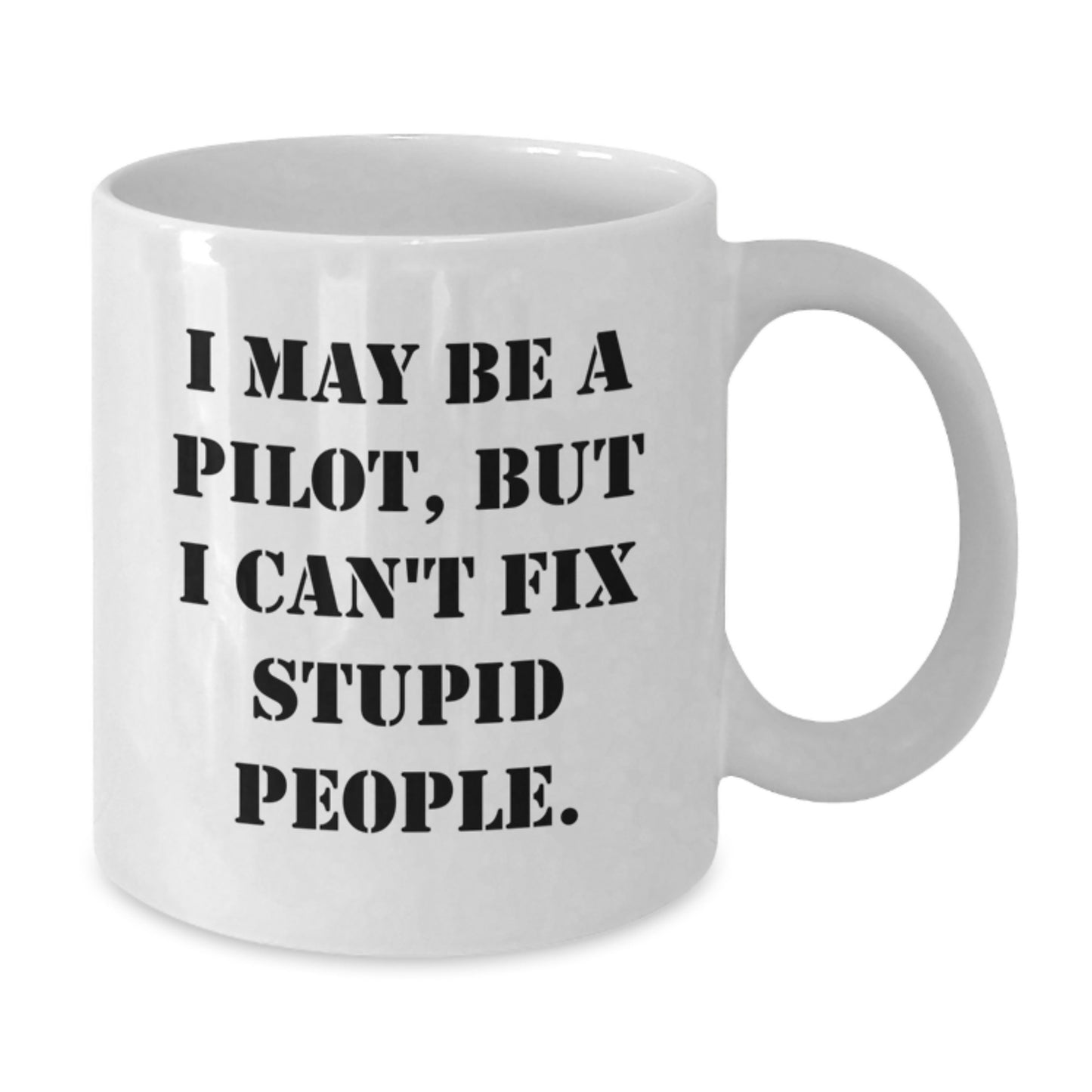 Funny Pilot Gifts for Men, Unique Graduation Unique Gifts from Family, Friends to Pilot, 'I May Be A Pilot' - Additional