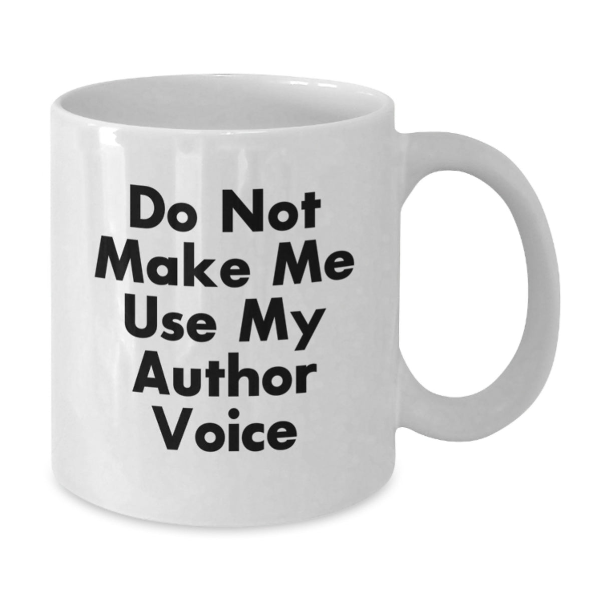Funny Author Quotes White Coffee Mug Gifts from Friends, Family, or Coworkers to Author Graduation Unique Gifts, Ceramic, Microwave Safe - Additional