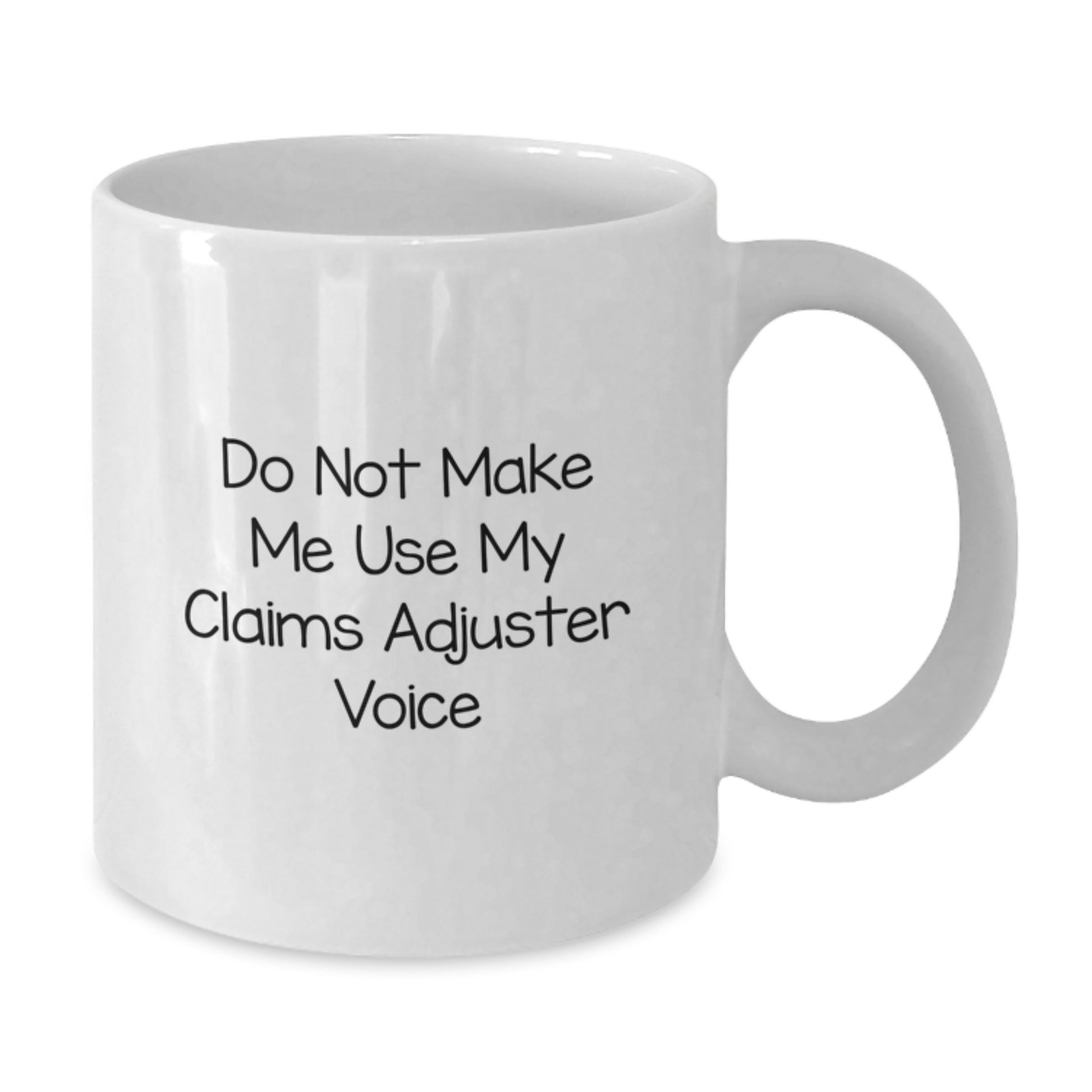 Funny Claims Adjuster Gifts for Men, White Coffee Mug, Unique Graduation Unique Gifts from Friends - Additional