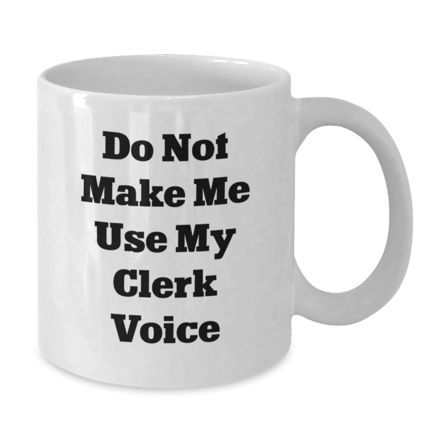 Funny Clerk White Coffee Mug Gifts from Friends for Mom on Mother's Day - Additional
