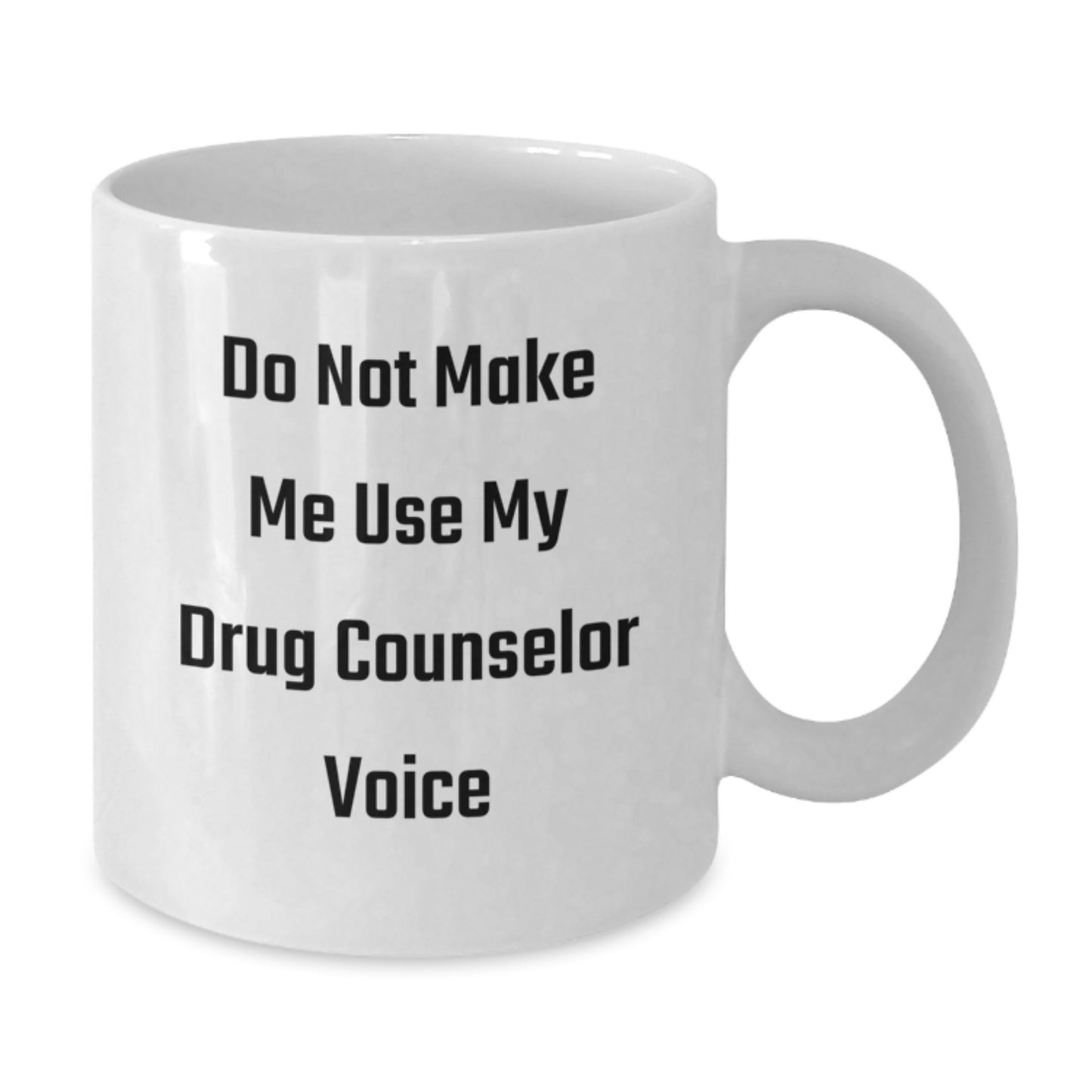 Funny Drug Counselor White Coffee Mugs Gifts from Friends for Graduation Unique - Additional