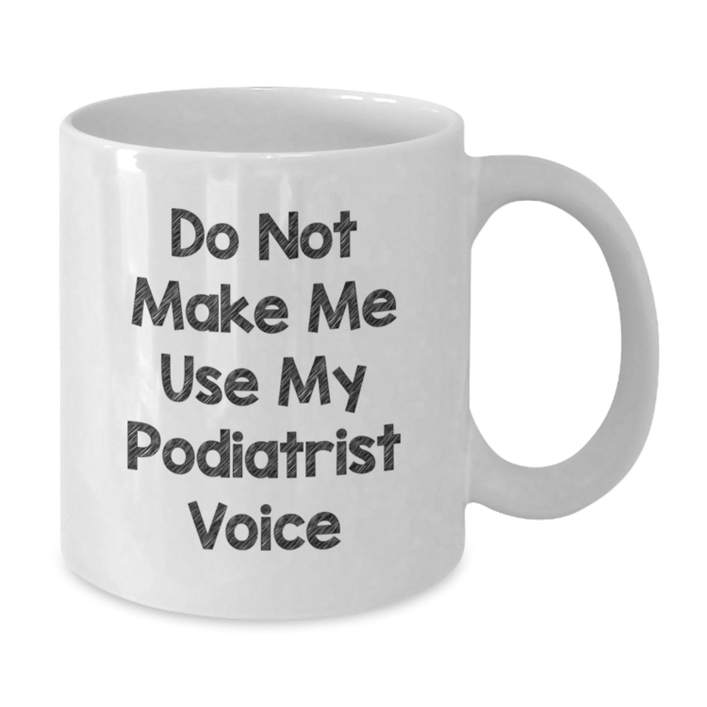 Podiatrist Keepsake Ceramic White Coffee Mug for Him Birthday Gift - Additional