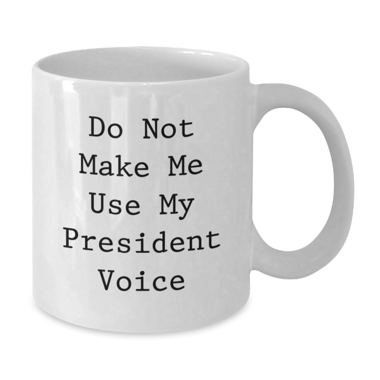 Birthday Gift President White Coffee Mug for Her Present - Additional