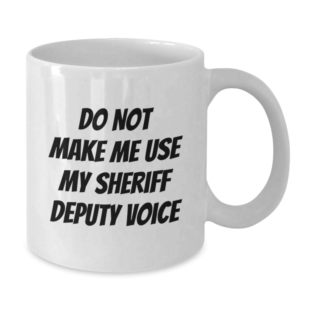 Sheriff Deputy Gift for Him - Do Not Use Voice Keepsake Coffee Mug - Additional