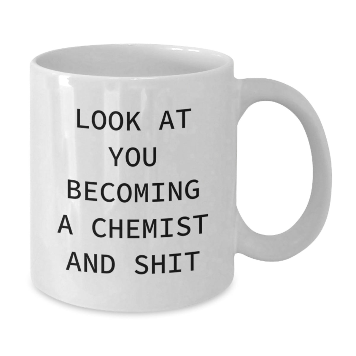 Chemist White Mug Gift for Her Look At You Becoming A Chemist Present - Additional