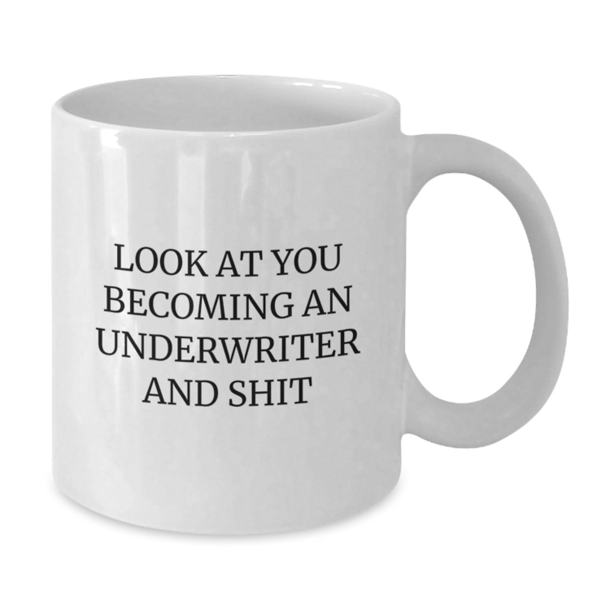 Funny Underwriter Quotes White Coffee Mug Gifts from Family to Daughter on Mother's Day - Additional