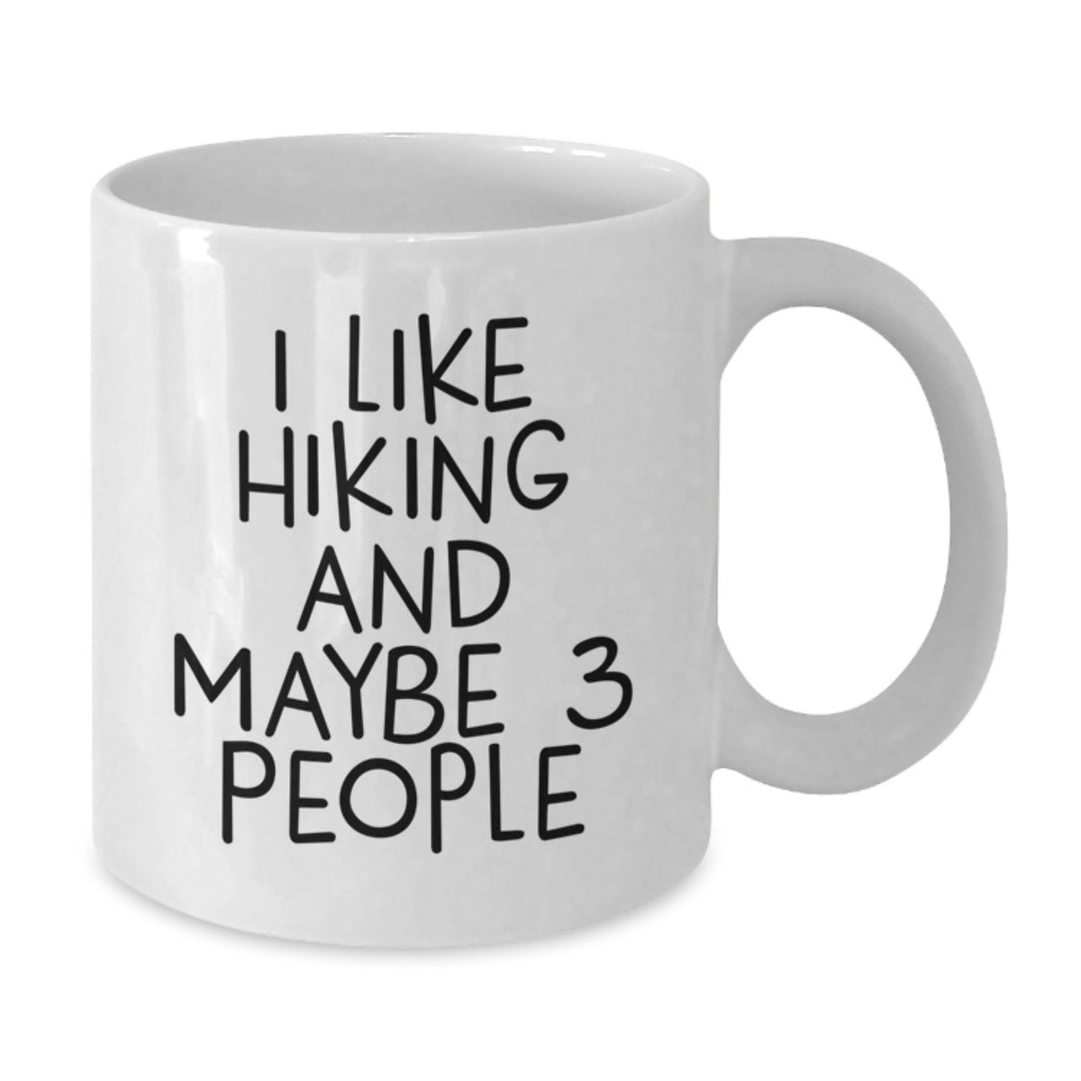 Hiking Gift for Him - I Like Hiking And Maybe 3 People Keepsake Mug - Additional