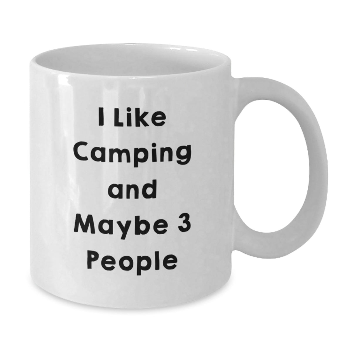 Camping Keepsake Gift for Him - I Like Camping And Maybe 3 People - Additional