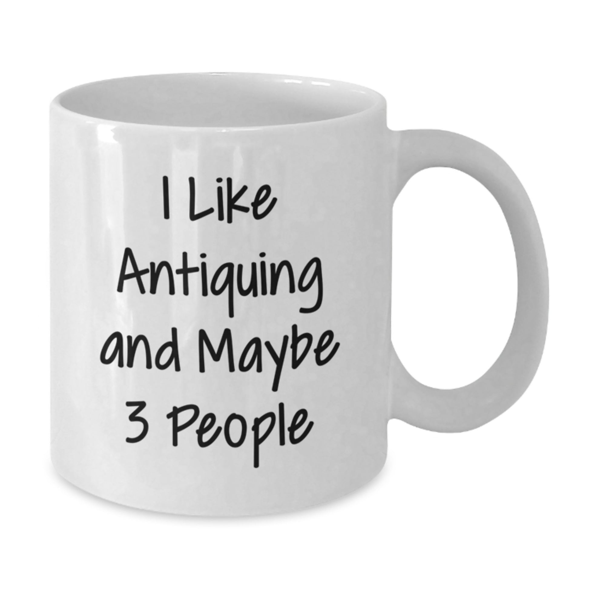 Antiquing Enthusiast Funny Quote White Coffee Mug - Gifts from Men to Antiquing Friends - Perfect for Graduation Unique Gifts - Additional