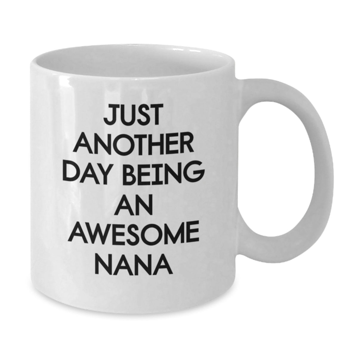Nana Gift A Heartwarming Present Featuring 'Just Another Day Being An - Additional