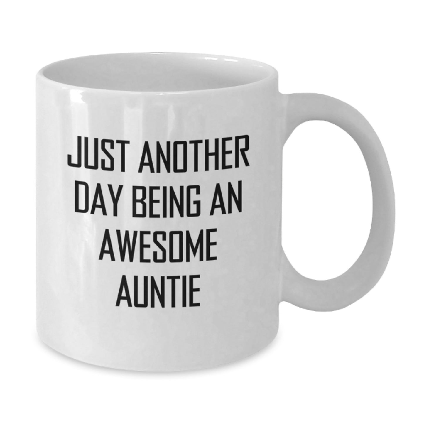 Just Another Day Being An Awesome Auntie Gifts from Family to Auntie White Coffee Mug, Funny Quote Christmas Unique Gifts for Auntie - Additional