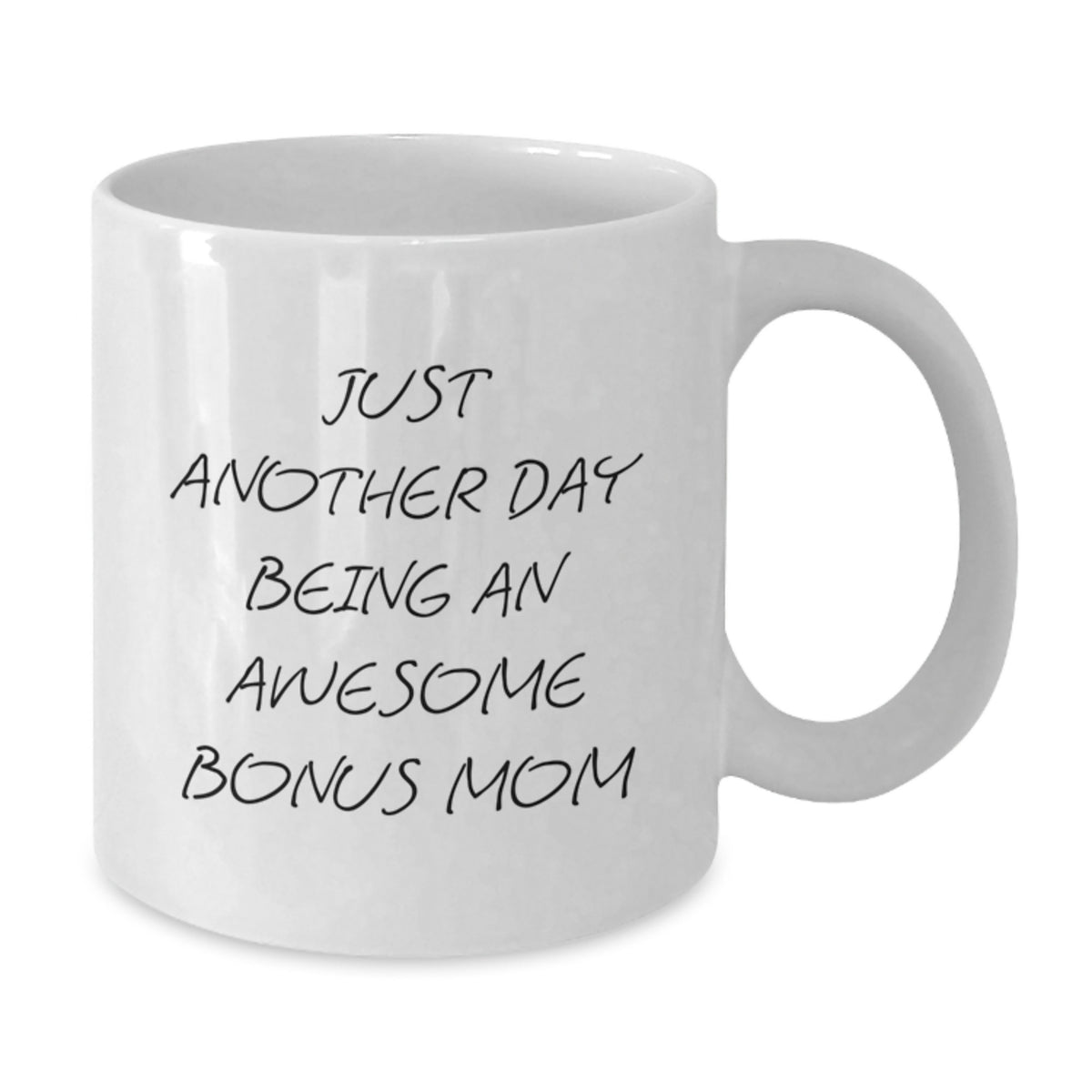 Bonus Mom Gift A Cheerful Quote Keepsake Mug for Her - Additional