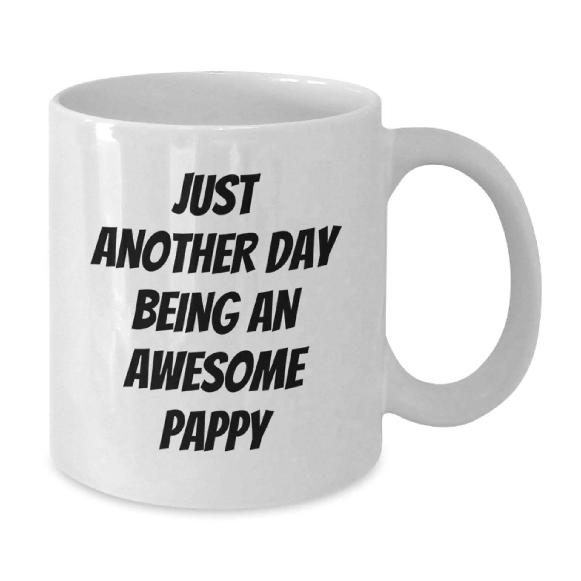Funny Pappy Graduation Gifts for Men - White Coffee Mug - 'Just Another Day Being An Awesome Pappy' Quote - Additional