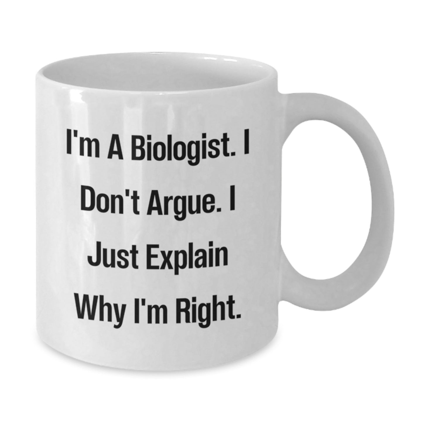 Funny Biologist White Coffee Mug Gifts from Friends - Valentine's Unique Gifts for Biologist - Additional
