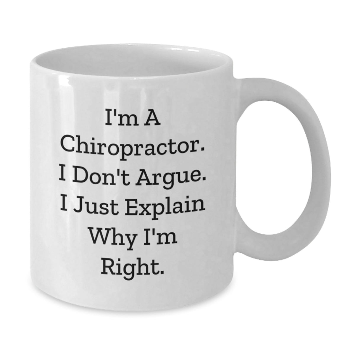 Humorous Chiropractor Novelty White Coffee Mug for Friends Birthday Gift - Additional