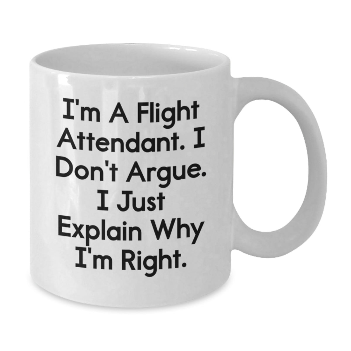 Flight Attendant Gift For Him - Witty Quote Keepsake White Coffee Mug - Additional