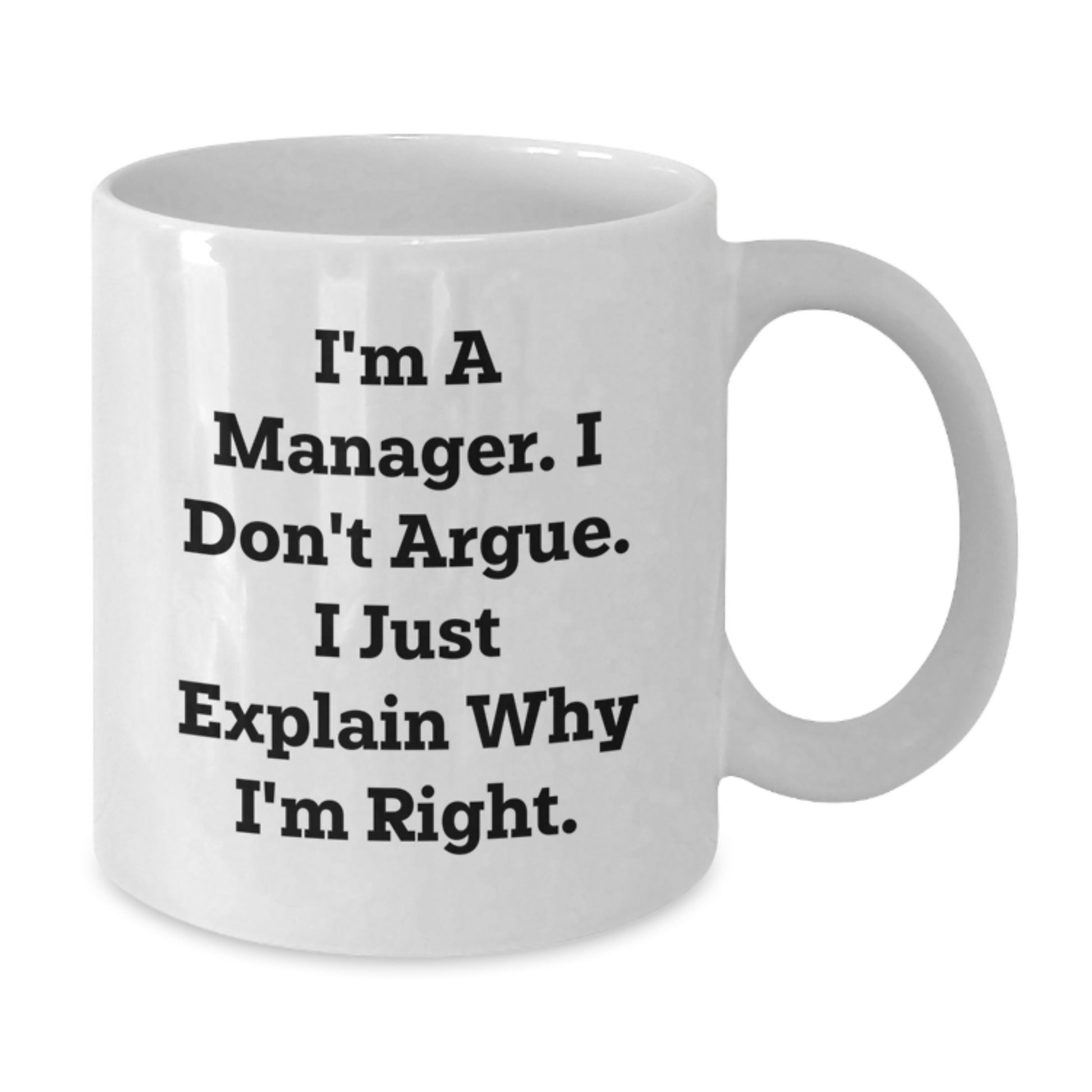Funny Manager Quote White Coffee Mugs Gifts from Men for Graduation Unique - Additional