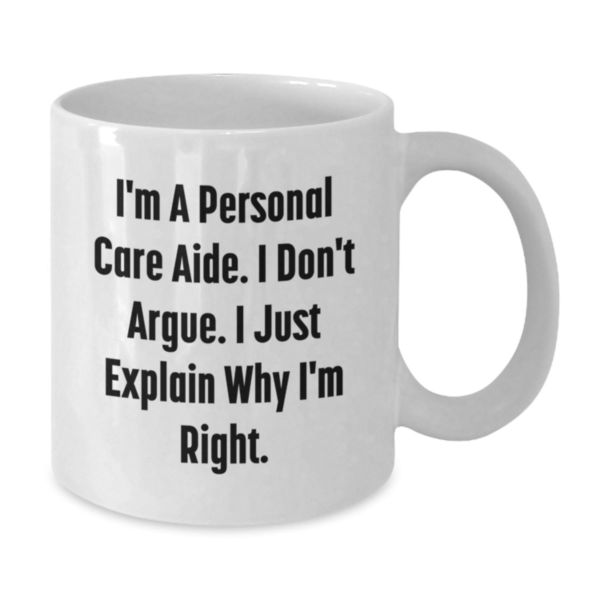 Personal Care Aide White Coffee Mug Gift for Him - A Witty Keepsake - Additional