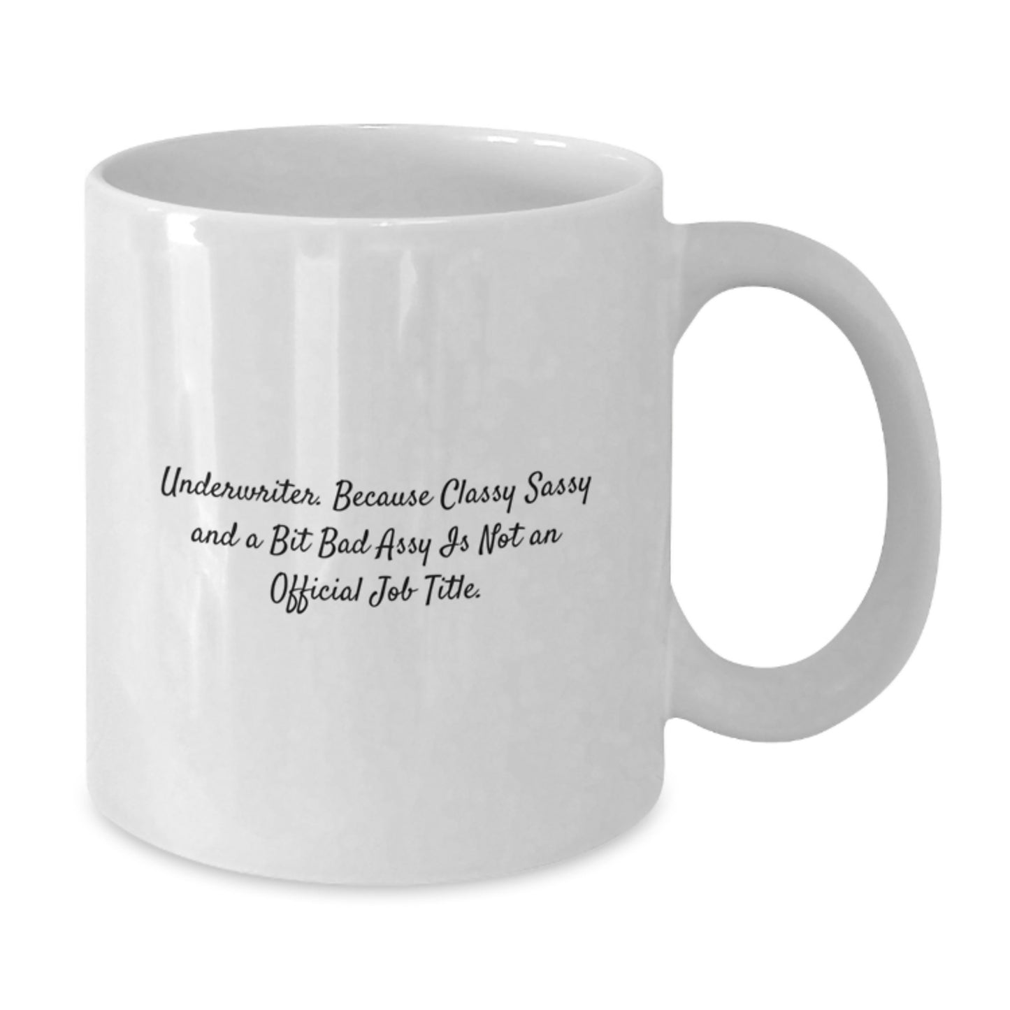 Funny Underwriter Gifts for Men from Friends - White Coffee Mug, Underwriter Mugs, Graduation Unique Gifts - Additional