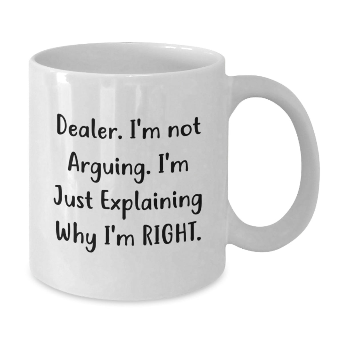 Christmas Gift for Her - Dealer Quote Present I'm Just Explaining Why - Additional