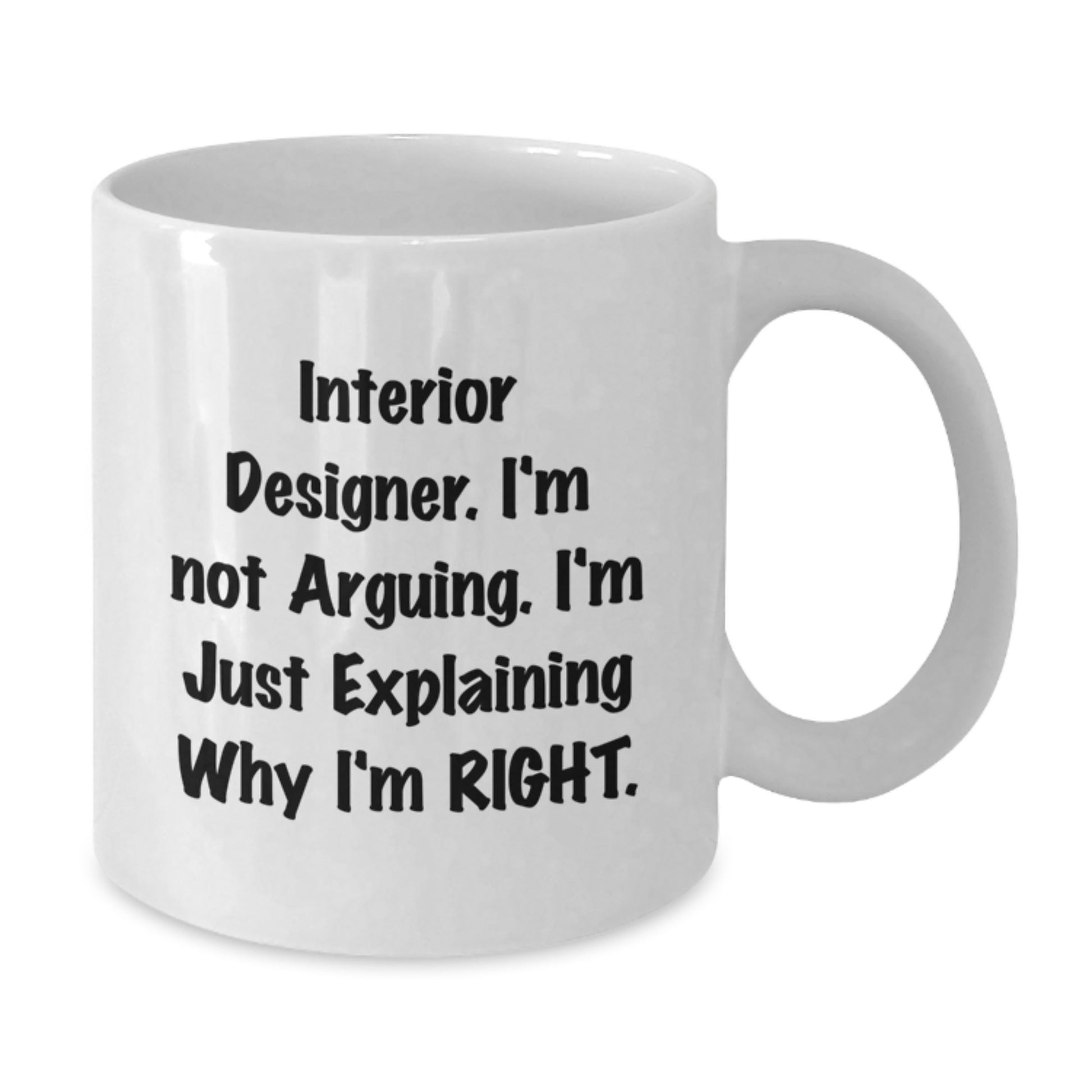 Funny Interior Designer Quote Gifts from Friends Christmas Unique Gifts for Interior Designers, White Coffee Mug - Additional