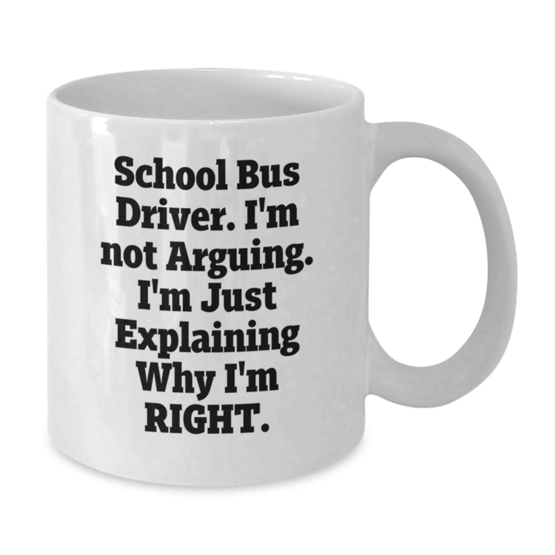 Funny School Bus Driver Gifts from Men for School Bus Driver - White Coffee Mug for Christmas Morning - Additional