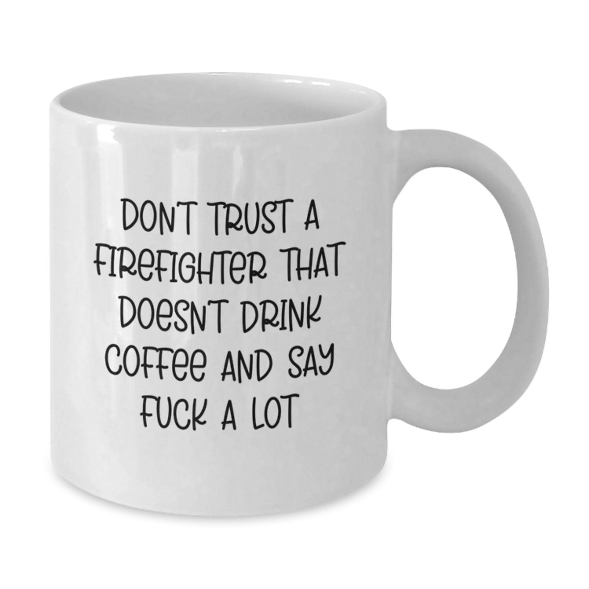 Firefighter Gift for Him - A Bold Coffee Mug Keepsake - Additional