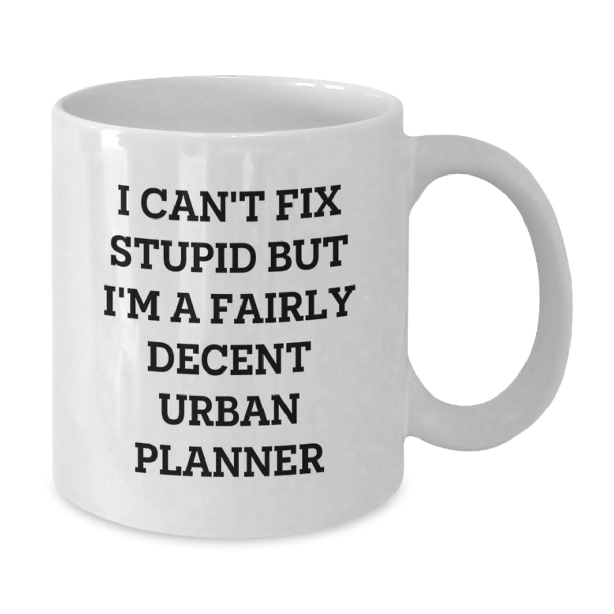 Urban Planner Gift for Him - Funny Coffee Mug Keepsake for Urban Planner - Additional