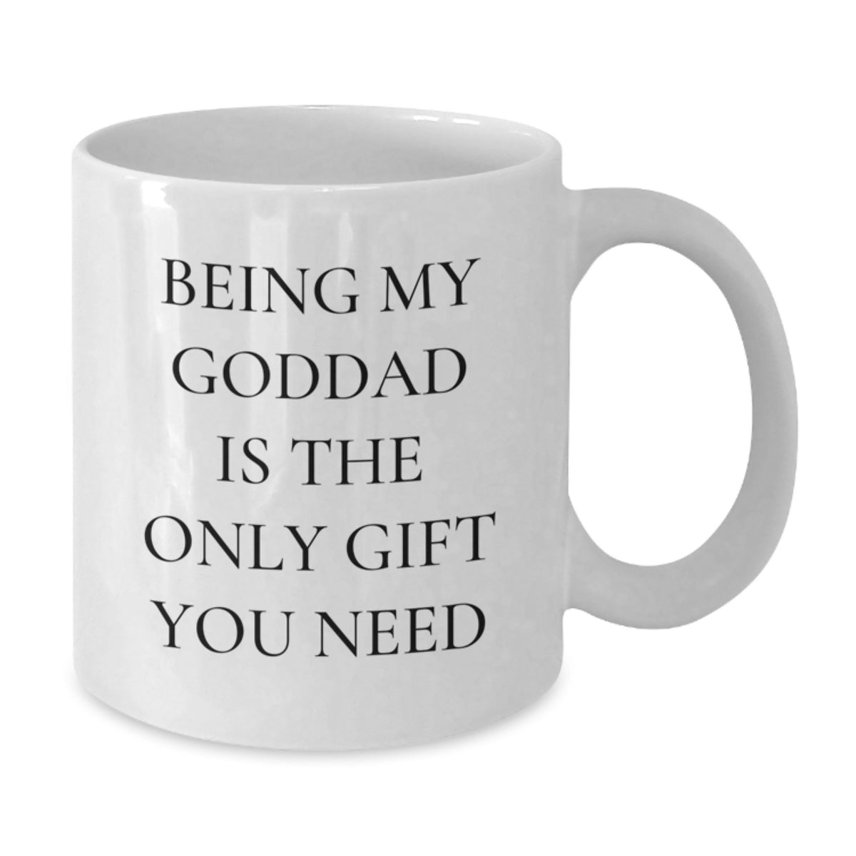 Goddad Gift for Kids - Favorite White Coffee Mug, Sentimental Saying - Additional
