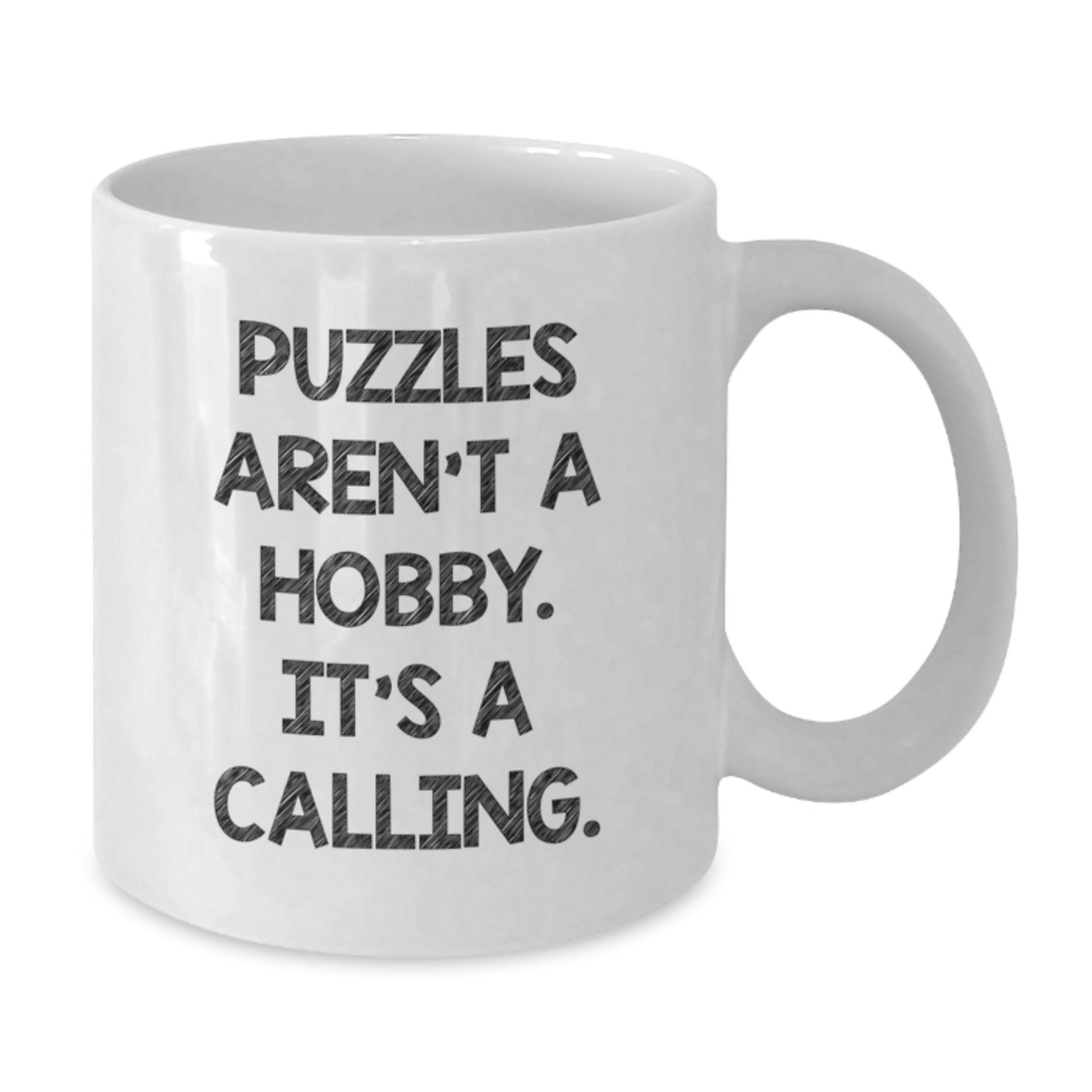 Puzzles Aren't A Hobby Gifts from Friends for Puzzles Lovers, White Coffee Mug for Graduation Unique Gifts - Additional