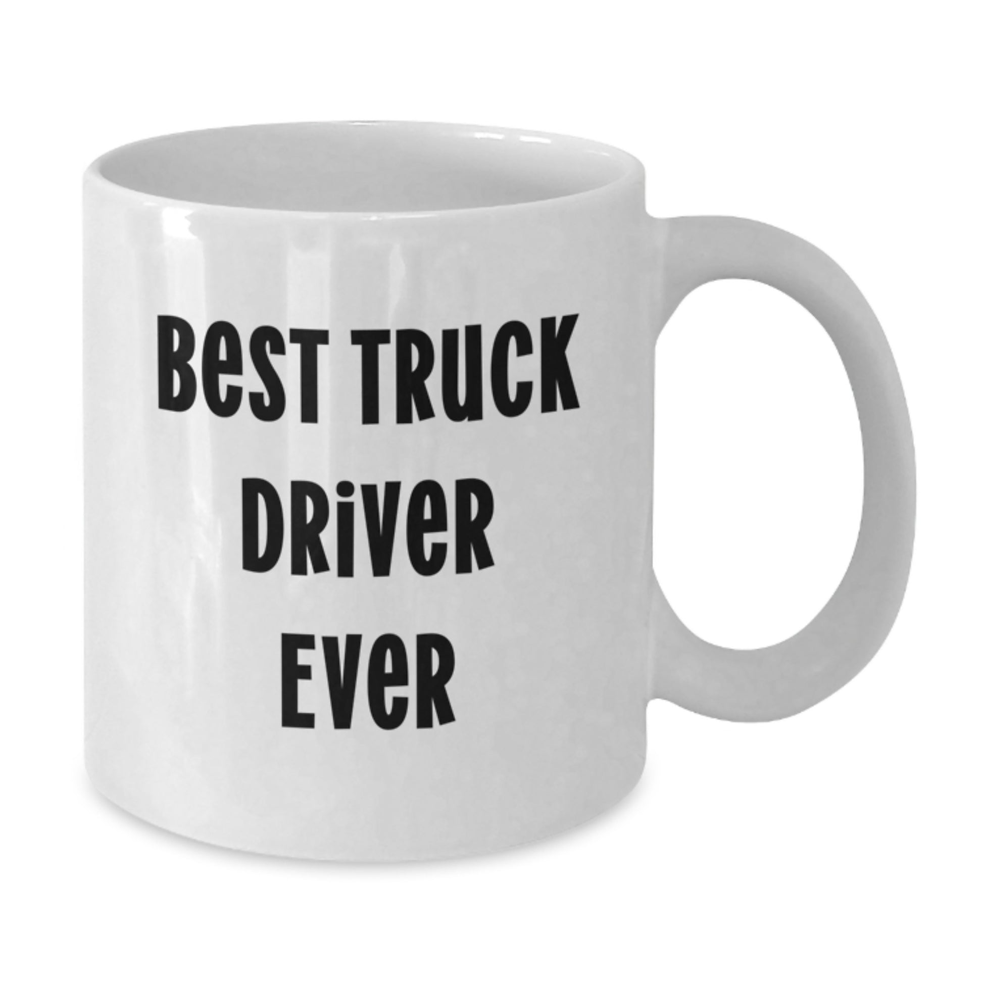 Funny Gifts for Truck Drivers, Best Truck Driver Ever White Coffee Mug, Truck Driver Unique Christmas Unique Gifts - Additional