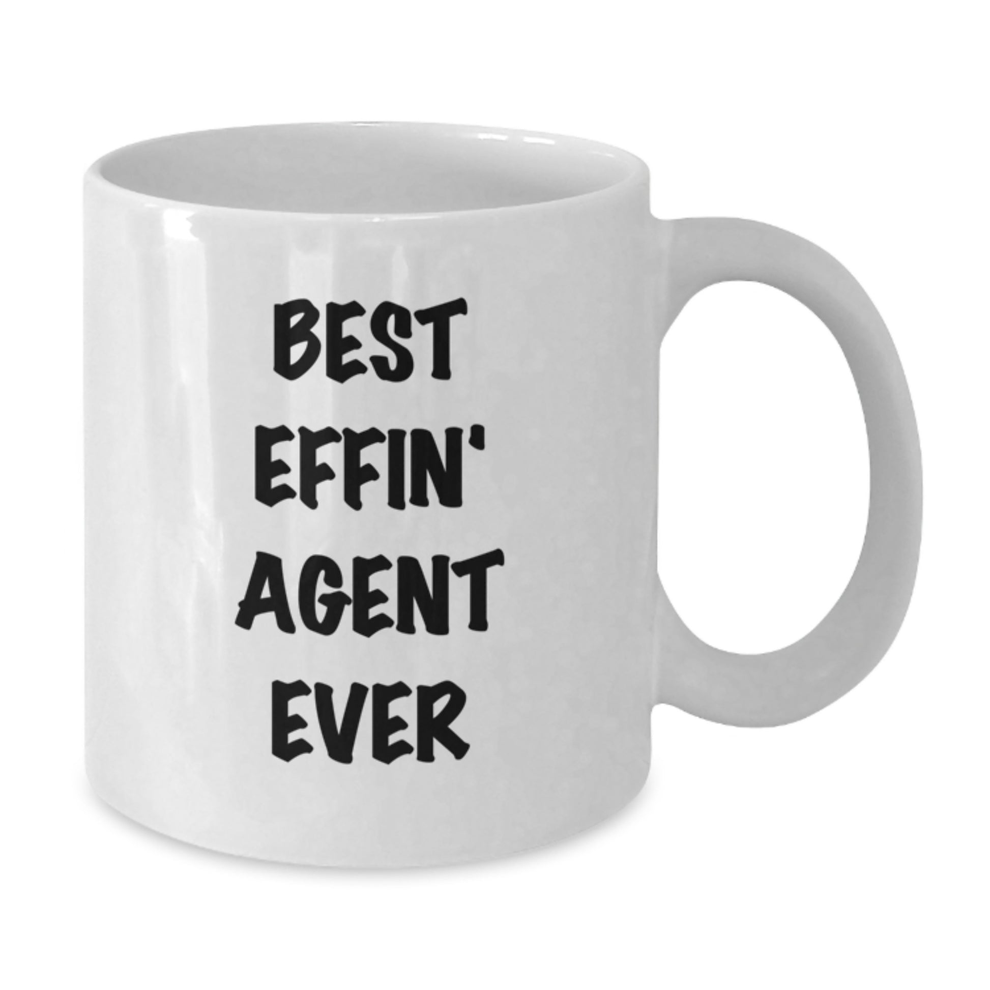 Funny Agent Gifts from Men for Best Effin' Agent Ever White Coffee Mug - Birthday Unique Gifts - Additional