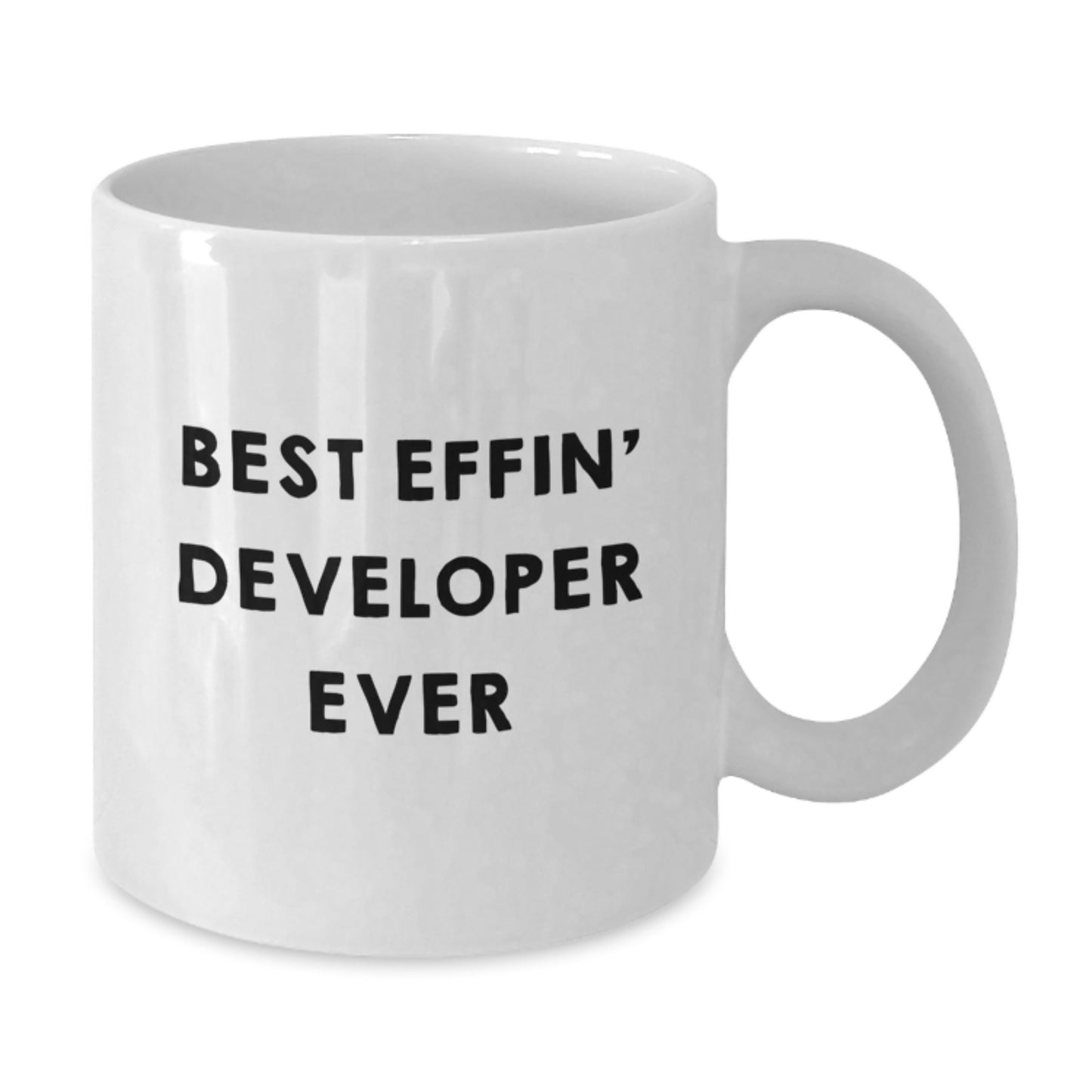 Funny Developer Gifts from Friends, Best Effin' Developer Ever White Coffee Mug for Graduation Unique Gifts, Developer White Mug - Additional