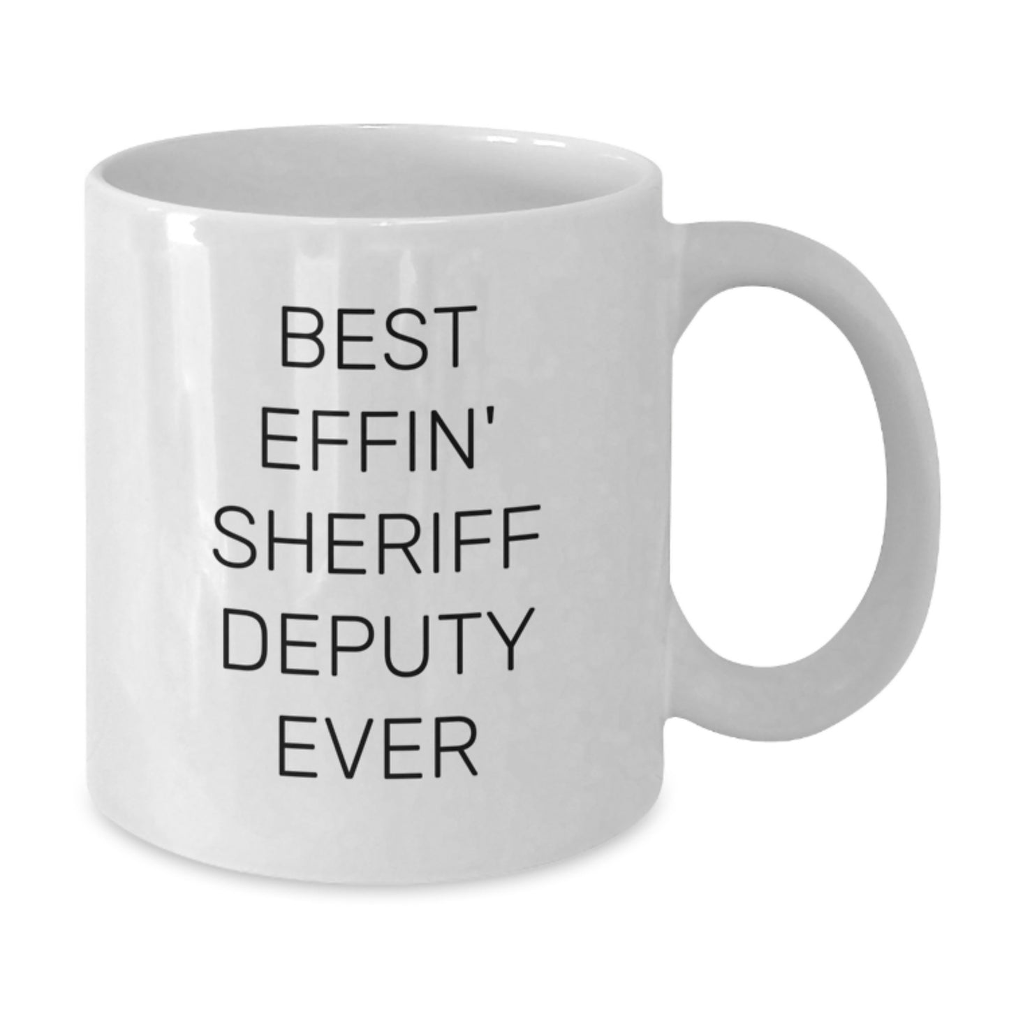 Funny Sheriff Deputy White Coffee Mug Gifts for Men Women Friends Coworkers Family from Best Effin' Sheriff Deputy Ever - Additional