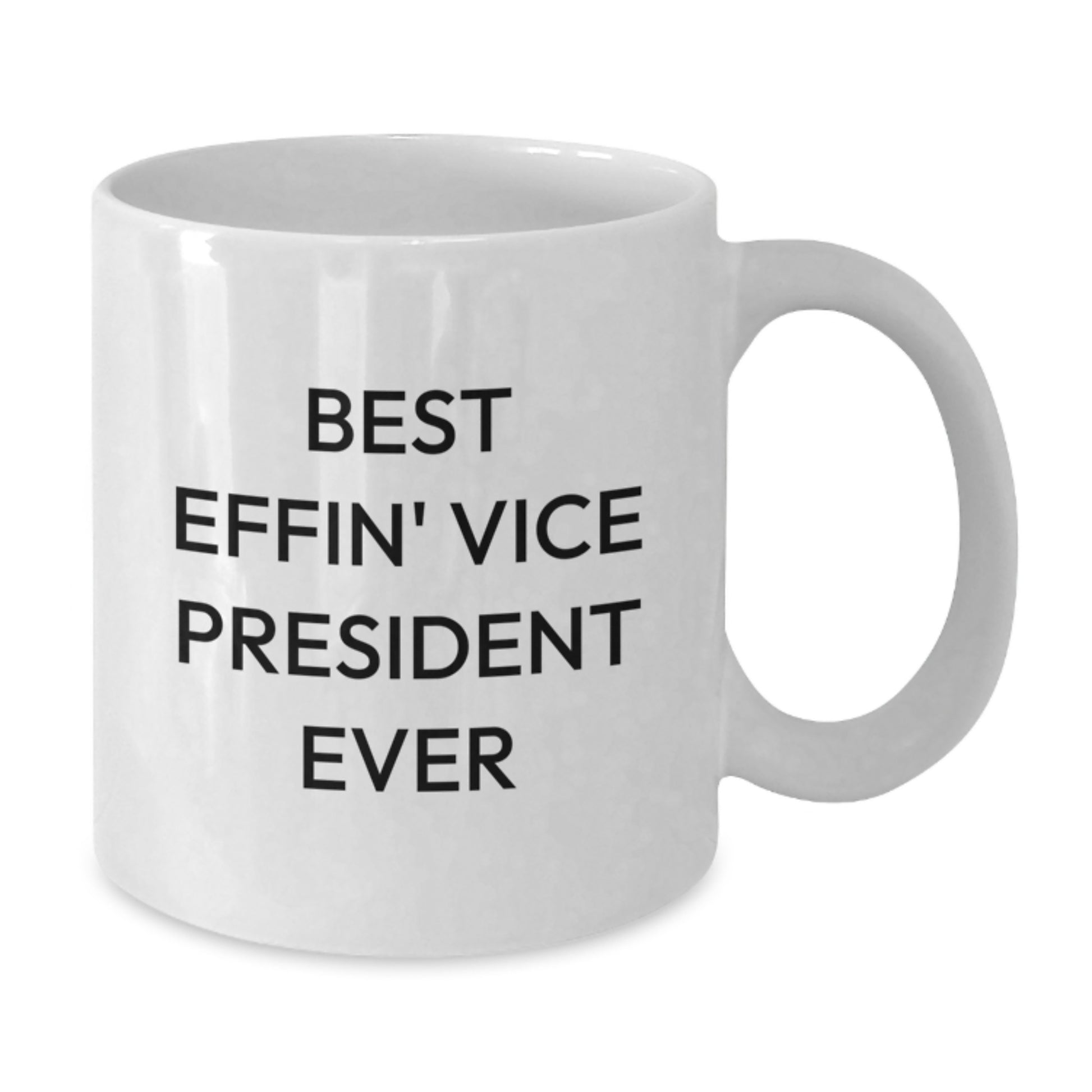 Funny Vice President Gifts for Men, Best Effin' Vice President Ever White Coffee Mugs for Vice President, Graduation Unique Gifts from Friends - Additional