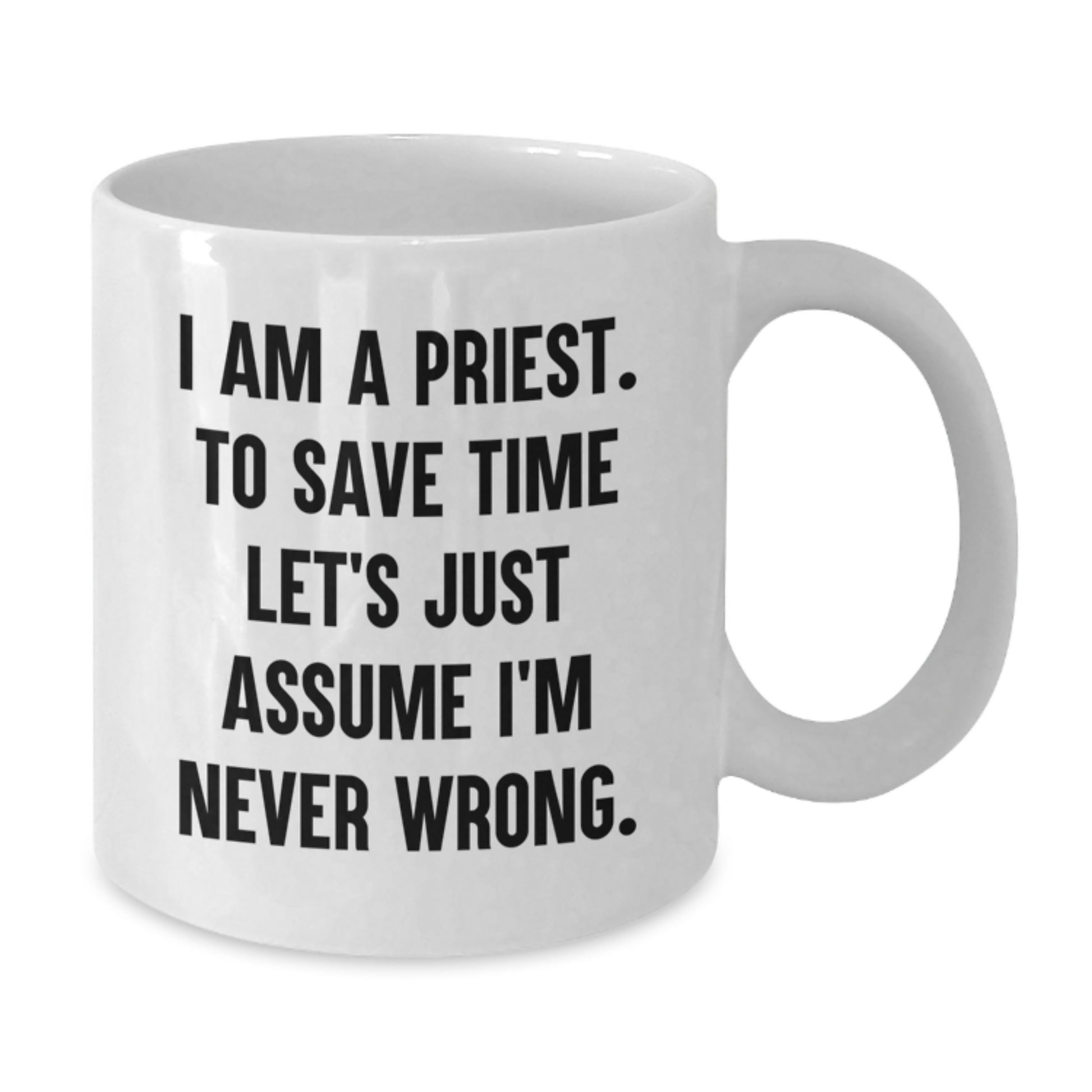 Funny Priest Christmas Unique Gifts from Men to Priest, Unique White Coffee Mugs with Humorous Quote, Perfect for Priest's Office, Funny Gifts for Priest - Additional