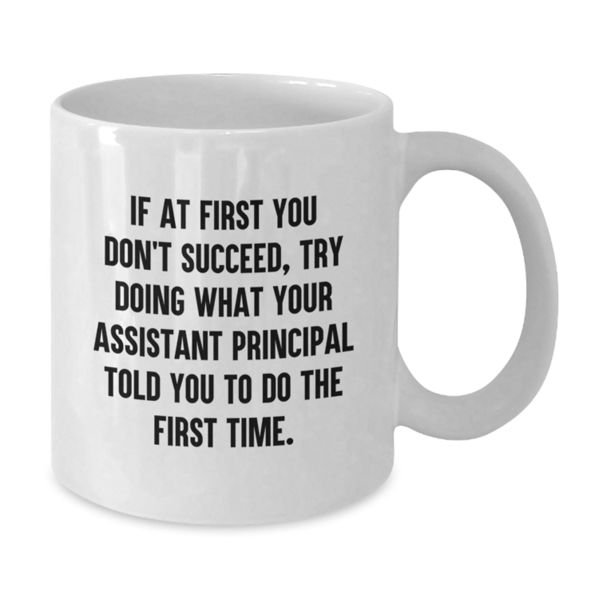 Funny Assistant Principal Gifts from Friends White Coffee Mugs for Assistant Principals Graduation Unique Gifts - Additional