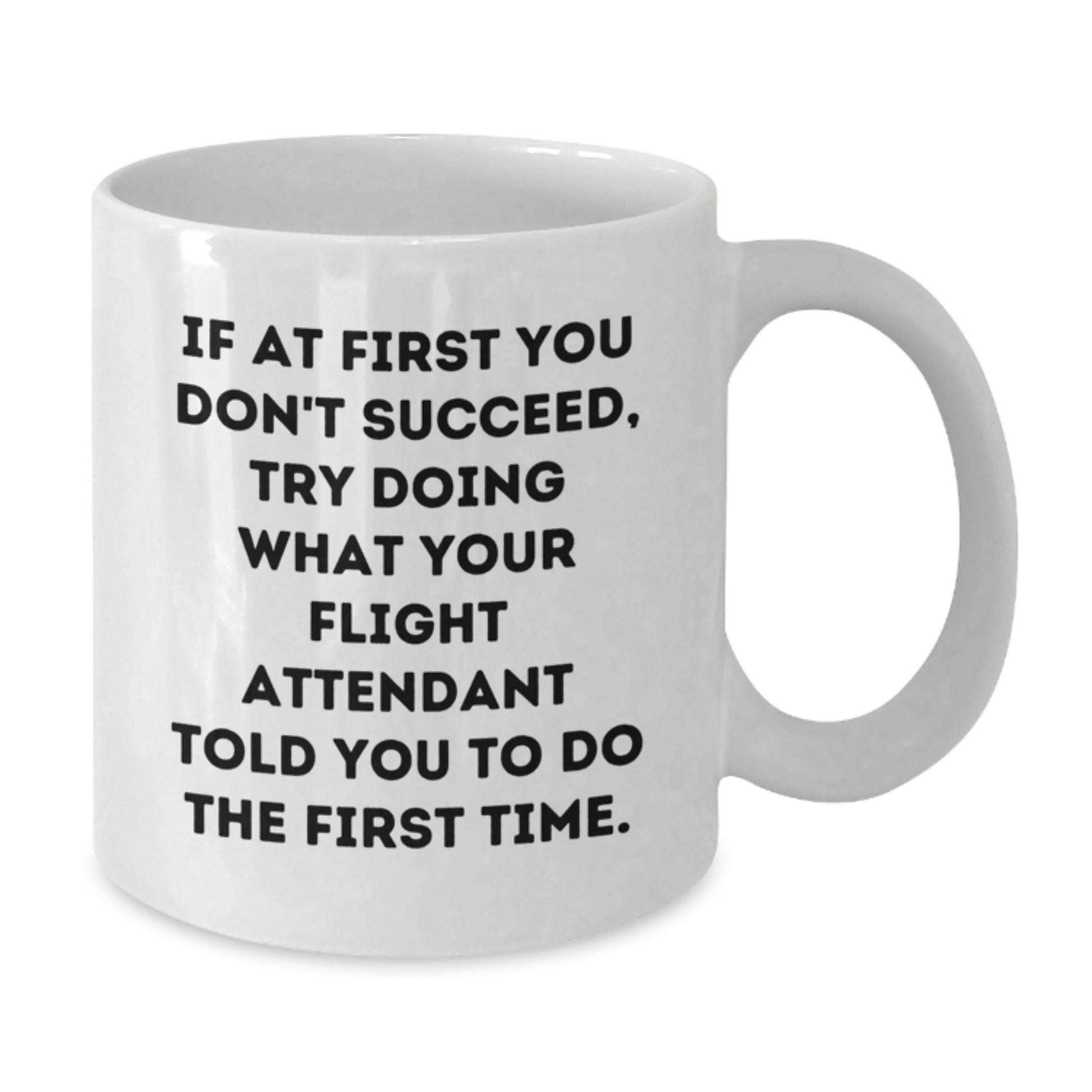 Funny Flight Attendant White Coffee Mug Gifts from Friends for Graduation Unique Celebration - Additional